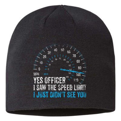 Yes Officer I Saw The Speed Limit Car Racing Sayings Sustainable Beanie