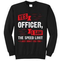 Yes Officer I Saw The Speed Limit Car Enthusiast Sweatshirt