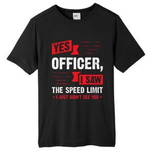 Yes Officer I Saw The Speed Limit Car Enthusiast Tall Fusion ChromaSoft Performance T-Shirt