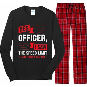 Yes Officer I Saw The Speed Limit Car Enthusiast Long Sleeve Pajama Set