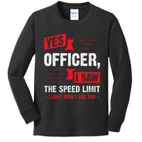 Yes Officer I Saw The Speed Limit Car Enthusiast Kids Long Sleeve Shirt