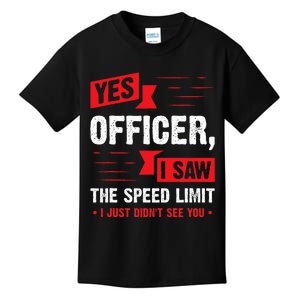 Yes Officer I Saw The Speed Limit Car Enthusiast Kids T-Shirt