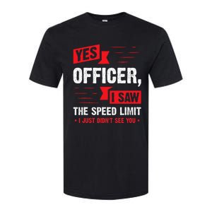 Yes Officer I Saw The Speed Limit Car Enthusiast Softstyle CVC T-Shirt