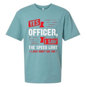 Yes Officer I Saw The Speed Limit Car Enthusiast Sueded Cloud Jersey T-Shirt