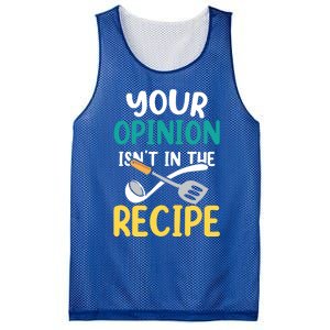 Your Opinion Isn't In The Recipe Cooking Mom Cook Mother Meaningful Gift Mesh Reversible Basketball Jersey Tank