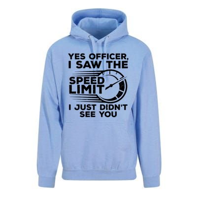 Yes Officer I Saw The Speed Limit I Just DidnT See You Gift Unisex Surf Hoodie