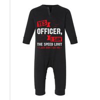 Yes Officer I Saw The Speed Limit  Car Enthusiast Gift Infant Fleece One Piece