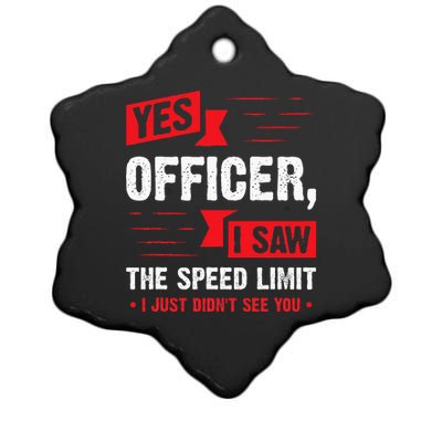 Yes Officer I Saw The Speed Limit  Car Enthusiast Gift Ceramic Star Ornament