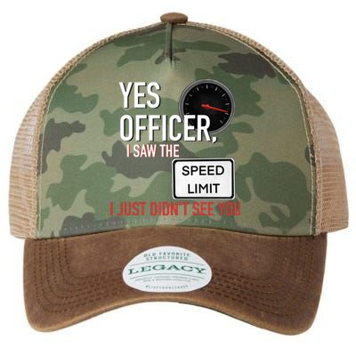 Yes Officer I Saw The Speed Limit I Just Didn't See You Legacy Tie Dye Trucker Hat