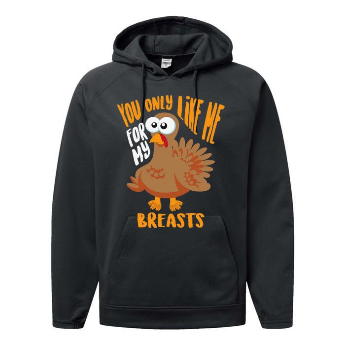 You Only Like Me For My Breasts Thanksgiving Cute Gift Performance Fleece Hoodie