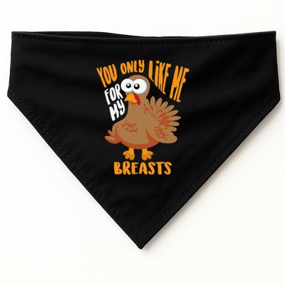 You Only Like Me For My Breasts Thanksgiving Cute Gift USA-Made Doggie Bandana