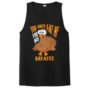 You Only Like Me For My Breasts Thanksgiving Cute Gift PosiCharge Competitor Tank