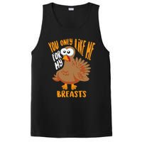 You Only Like Me For My Breasts Thanksgiving Cute Gift PosiCharge Competitor Tank