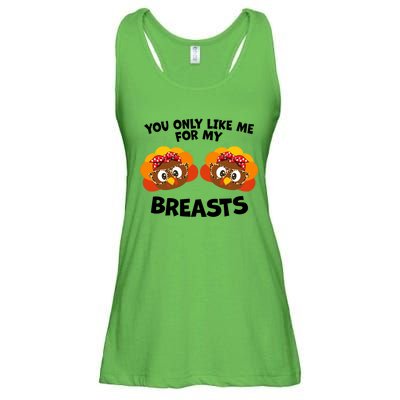 You Only Like Me For My Breasts Turkey Thanksgiving Gift Ladies Essential Flowy Tank