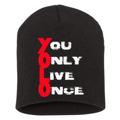 You Only Live Once Motivation Quote Inspiration Short Acrylic Beanie