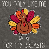 You Only Like Me For The Breasts Funny Turkey Cotton Canvas Backpack