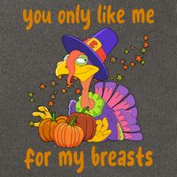 You Only Like Me For My Breasts Funny Thanksgiving Turkey Cotton Canvas Backpack