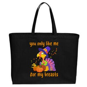 You Only Like Me For My Breasts Funny Thanksgiving Turkey Cotton Canvas Jumbo Tote