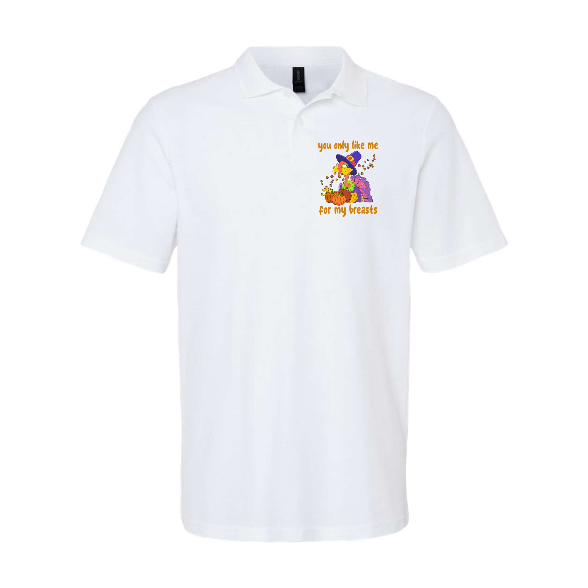 You Only Like Me For My Breasts Funny Thanksgiving Turkey Polo