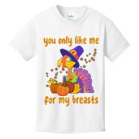 You Only Like Me For My Breasts Funny Thanksgiving Turkey Kids T-Shirt