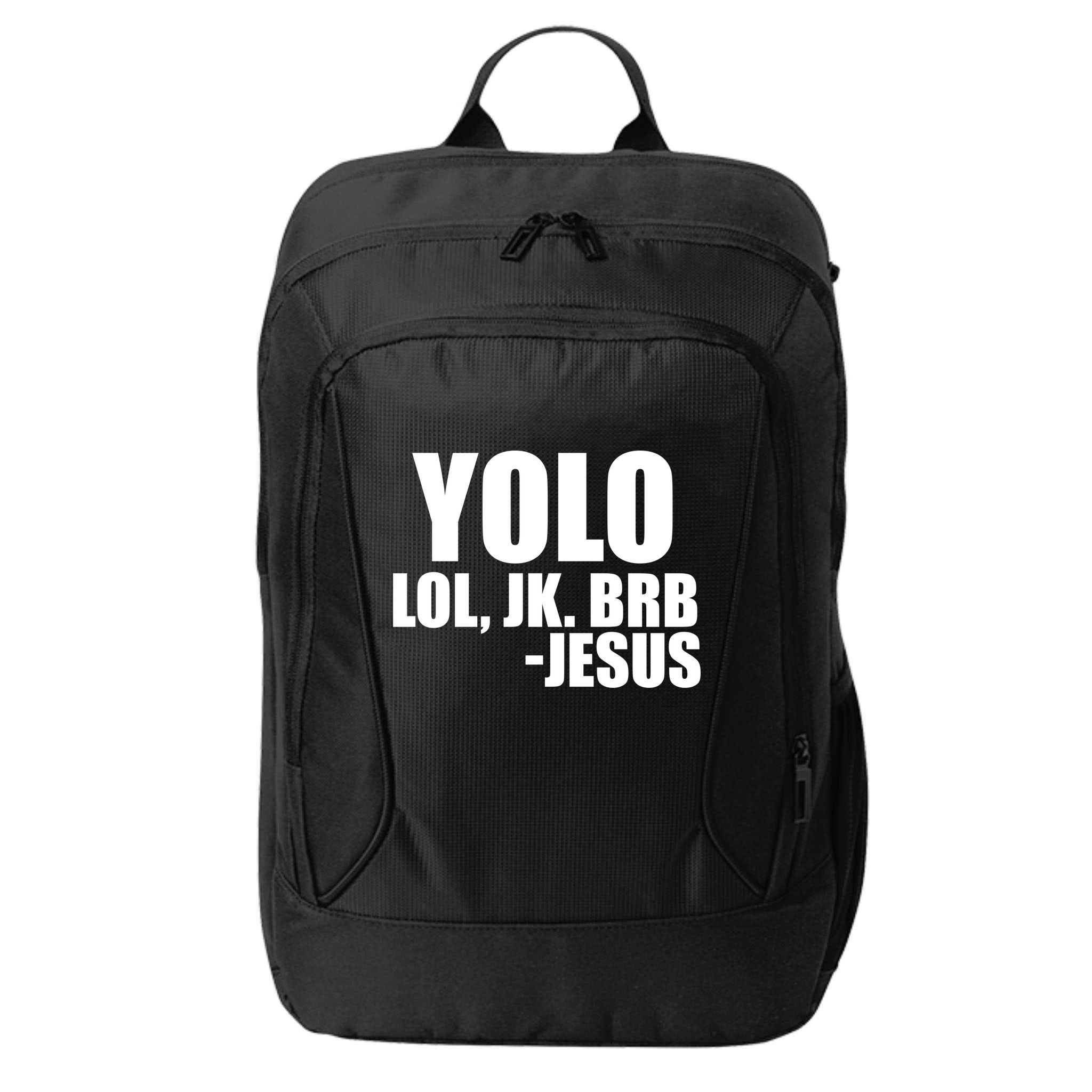 Yolo LOL, JK. BRB Jesus City Backpack
