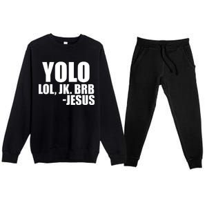 Yolo LOL, JK. BRB Jesus Premium Crewneck Sweatsuit Set