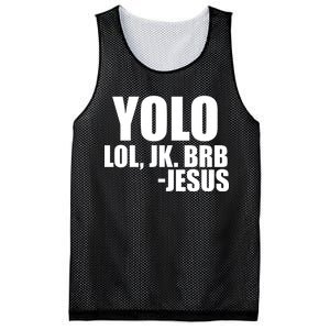 Yolo LOL, JK. BRB Jesus Mesh Reversible Basketball Jersey Tank