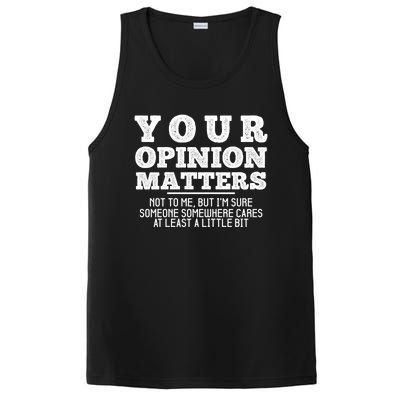 Your Opinion Matters Not To Me Funny Sarcastic Humor Retro Funny Gift PosiCharge Competitor Tank