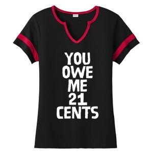 You Owe Me 21 Cents Female Wag Gap Equal Pay Feminist Gift Ladies Halftime Notch Neck Tee