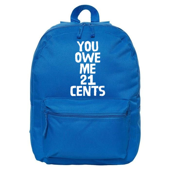 You Owe Me 21 Cents Female Wag Gap Equal Pay Feminist Gift 16 in Basic Backpack