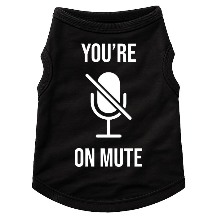You're On Mute Online Joke Doggie Tank