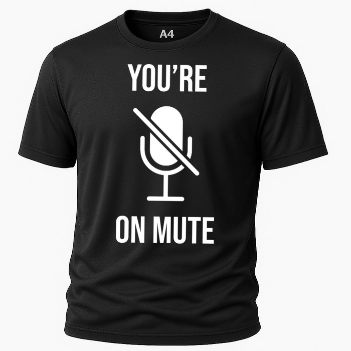 You're On Mute Online Joke Cooling Performance Crew T-Shirt