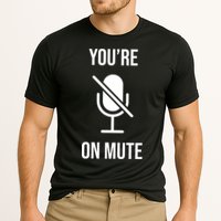 You're On Mute Online Joke Cooling Performance Crew T-Shirt
