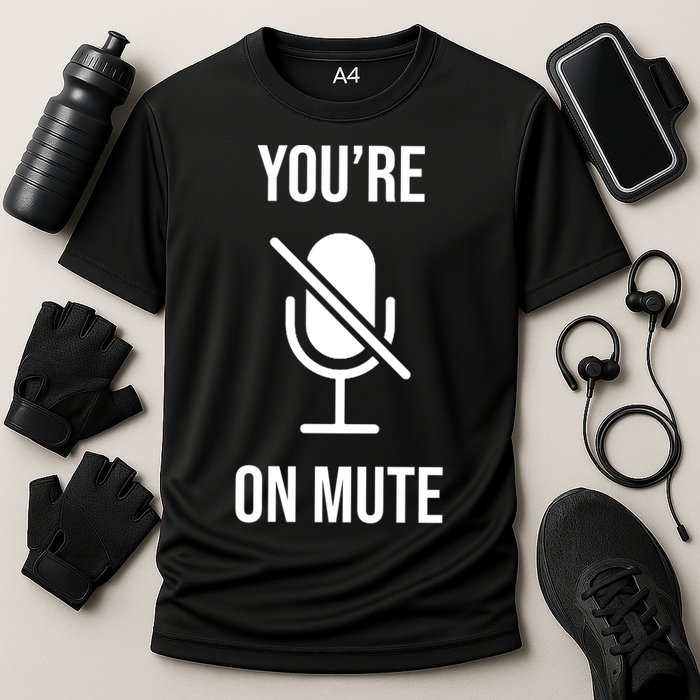 You're On Mute Online Joke Cooling Performance Crew T-Shirt