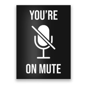 You're On Mute Online Joke Poster