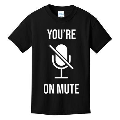 You're On Mute Online Joke Kids T-Shirt