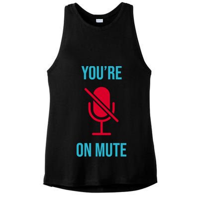 You're On Mute Funny Meme Ladies PosiCharge Tri-Blend Wicking Tank