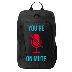 You're On Mute Funny Meme City Backpack