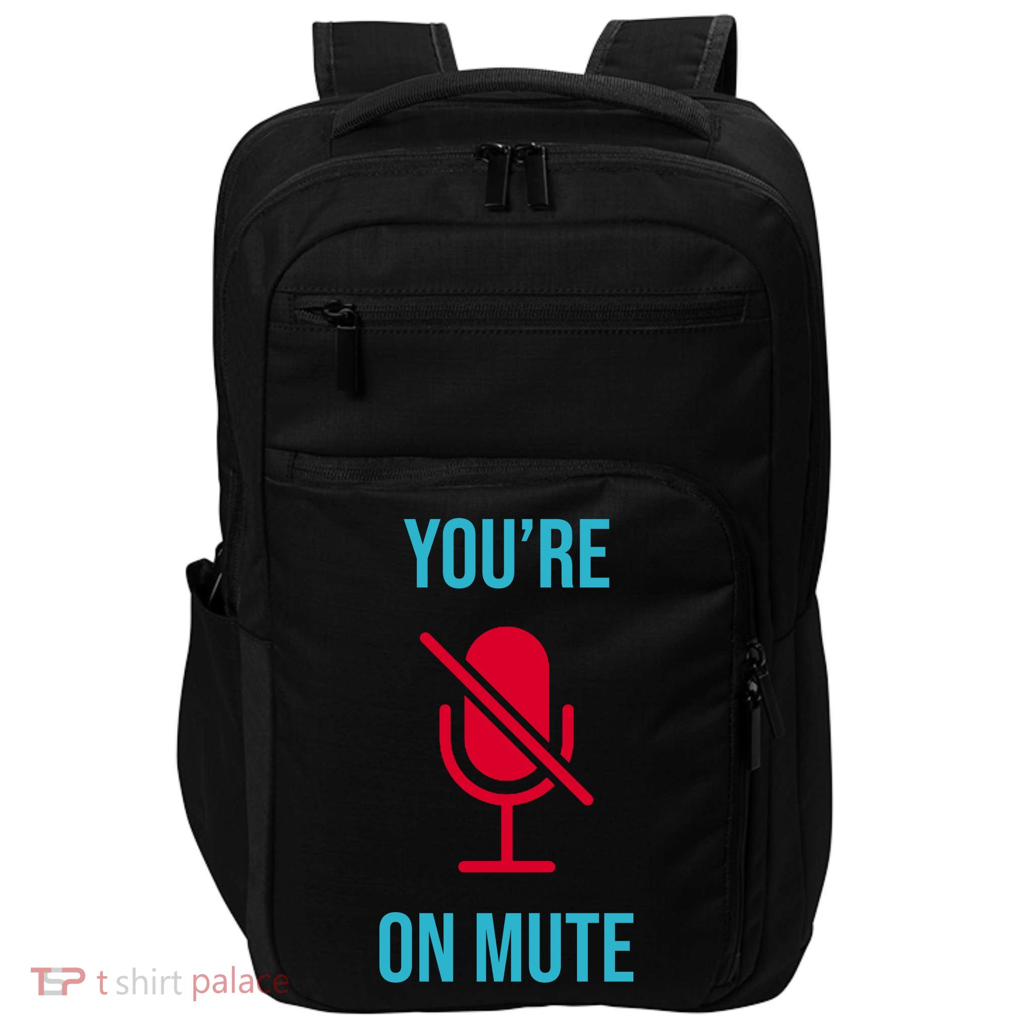 You're On Mute Funny Meme Impact Tech Backpack