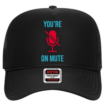 You're On Mute Funny Meme Trucker Hat