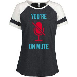 You're On Mute Funny Meme Enza Ladies Jersey Colorblock Tee