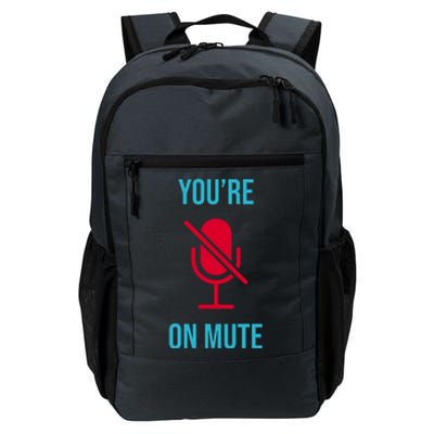 You're On Mute Funny Meme Daily Commute Backpack