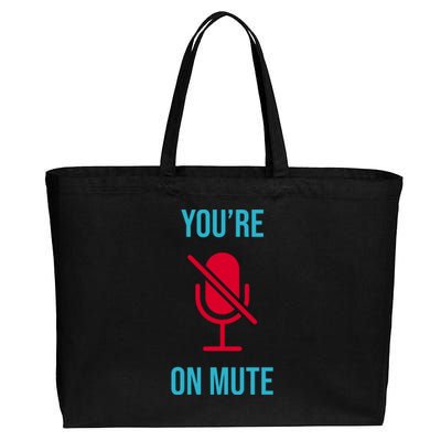 You're On Mute Funny Meme Cotton Canvas Jumbo Tote