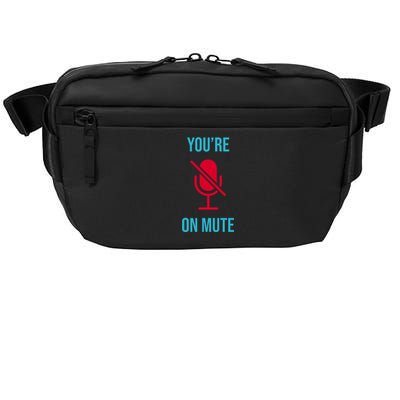 You're On Mute Funny Meme Crossbody Pack