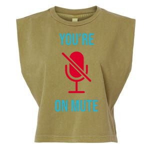 You're On Mute Funny Meme Garment-Dyed Women's Muscle Tee