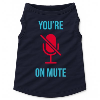 You're On Mute Funny Meme Doggie Tank