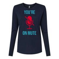 You're On Mute Funny Meme Womens Cotton Relaxed Long Sleeve T-Shirt