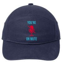 You're On Mute Funny Meme 7-Panel Snapback Hat