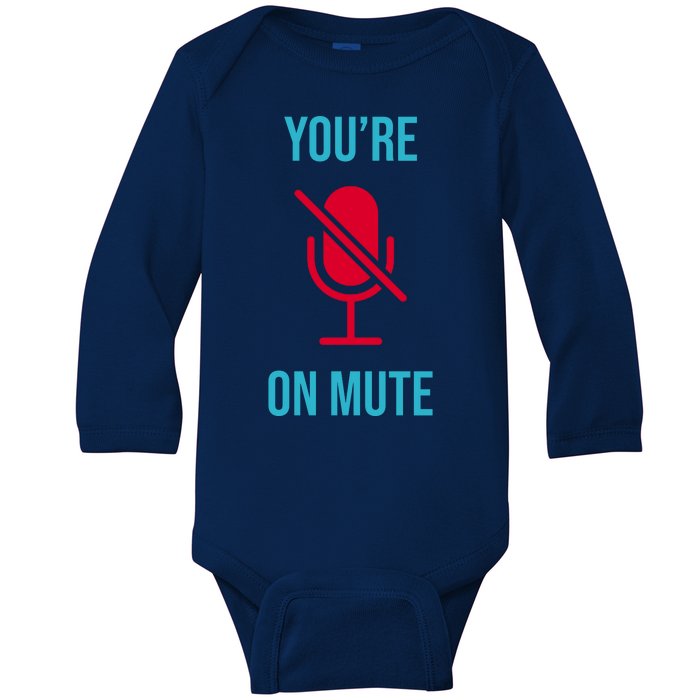 You're On Mute Funny Meme Baby Long Sleeve Bodysuit