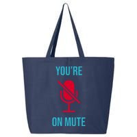 You're On Mute Funny Meme 25L Jumbo Tote